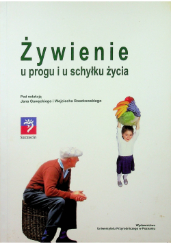 Żywienie u progu i u schyłku życia