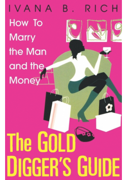 The Gold Digger's Guide