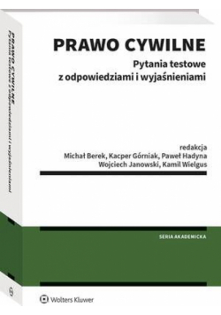 Prawo cywilne. Pytania testowe z odpowiedziami i wyjaśnieniami