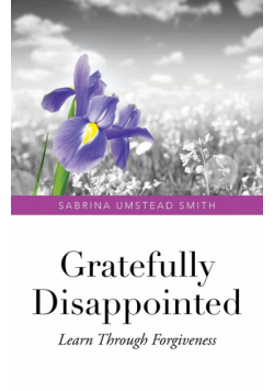 Gratefully Disappointed