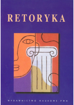Retoryka. Wydawnictwo Naukowe PWN