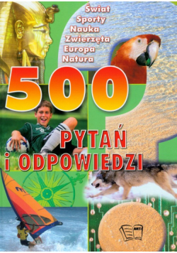 500 pytań i odpowiedzi