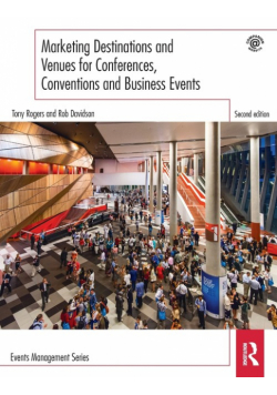 Marketing Destinations and Venues for Conferences, Conventions and Business Events