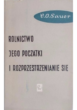 Rolnictwo jego początki i rozprzestrzenianie się