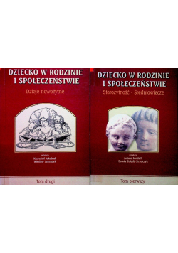 Dziecko w rodzinie i społeczeństwie Tom  I i II