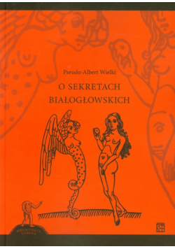 O sekretach białogłowskich