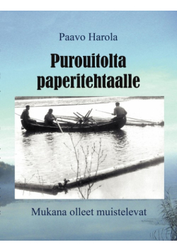 Purouitolta paperitehtaalle