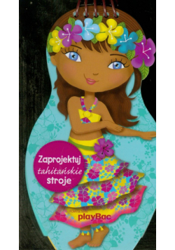 Zaprojektuj tahitańskie stroje
