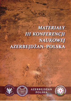 Materiały III konferencji naukowej Azerbejdżan Polska