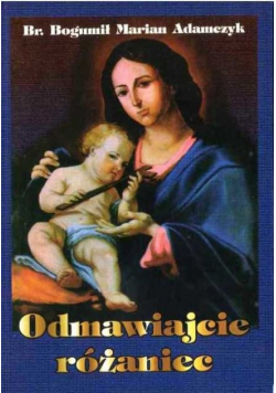 Odmawiajcie różaniec