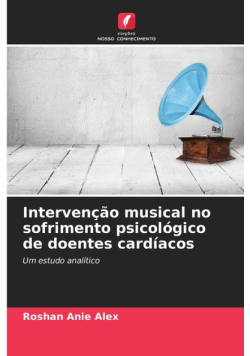 Intervenção musical no sofrimento psicológico de doentes cardíacos