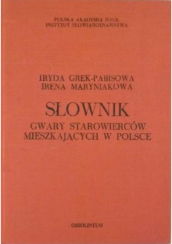 Słownik gwary Starowierców mieszkających w Polsce