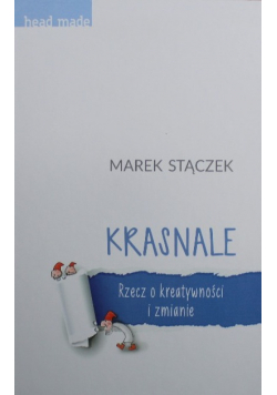 Krasnale Rzecz o kreatywności i zmianie