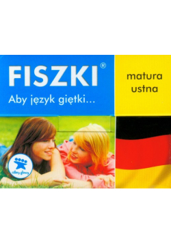 Fiszki Język niemiecki Matura ustna Aby język giętki