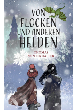 Von Flocken und anderen Helden