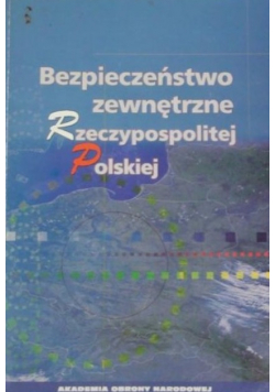 Bezpieczeństwo zewnętrzne Rzeczypospolitej Polskiej