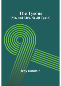 The Tysons (Mr. and Mrs. Nevill Tyson)
