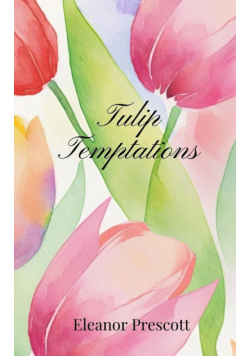 Tulip Temptations