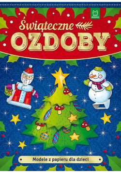Modele z papieru dla dzieci Świąteczne ozdoby