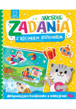 Wesołe zadania z kociakiem bystrzakiem. Aktywizująca książeczka z naklejkami 4+
