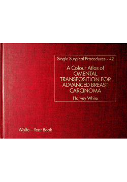 A colour Atlas of omental transposition for advanced breast carcinoma