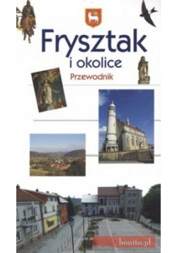 Frysztak i okolice przewodnik