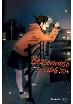 Bezsenność po szkole. Tom 10
