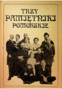 Trzy pamiętniki pomorskie