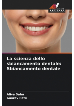 La scienza dello sbiancamento dentale