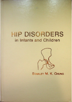 Hip Disorders in Infants and Children