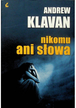 Nikomu ani słowa