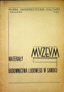 Materiały budownictwa ludowego w sanoku