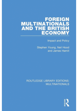 Foreign Multinationals and the British Economy