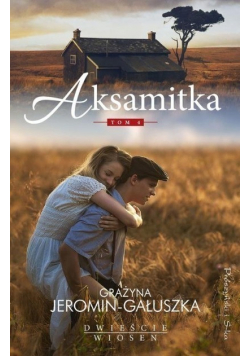 Dwieście wiosen Tom 4 Aksamitka
