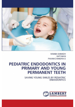 Pediatric Endodontics In Primary And Young Permanent Teeth