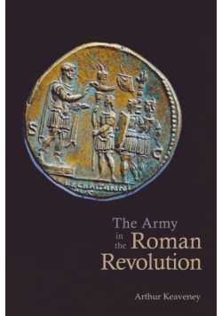The Army in the Roman Revolution