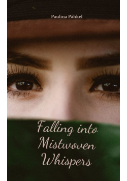 Falling into Mistwoven Whispers