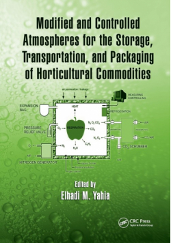 Modified and Controlled Atmospheres for the Storage, Transportation, and Packaging of Horticultural Commodities