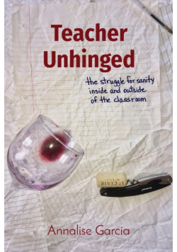 Teacher Unhinged