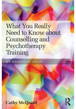What You Really Need to Know about Counselling and Psychotherapy Training
