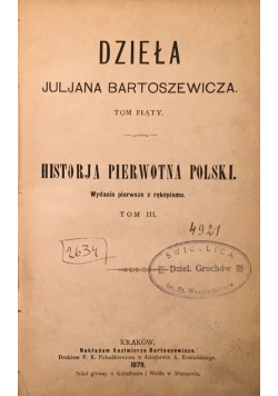 Dzieła Juliana Bartoszewicza tom III 1879 r