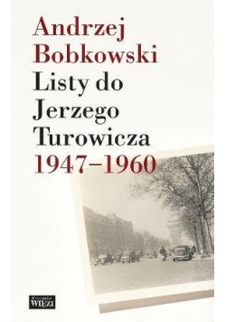 Listy do Jerzego Turowicza 1947-1960