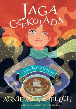 Jaga Czekolada i Baszta Czarownic Tom I