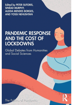 Pandemic Response and the Cost of Lockdowns