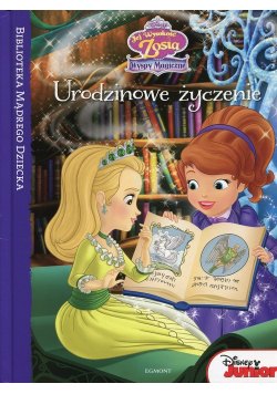 Jej Wysokość Zosia Urodzinowe życzenie Biblioteka Mądrego Dziecka