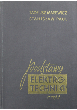 Podstawy elektrotechniki część I