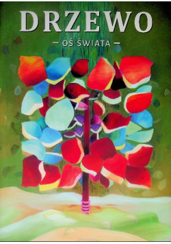 Drzewo Oś Świata Katalog Wystawy Gorzów