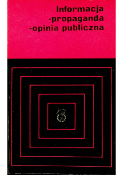 Informacja propaganda opinia publiczna