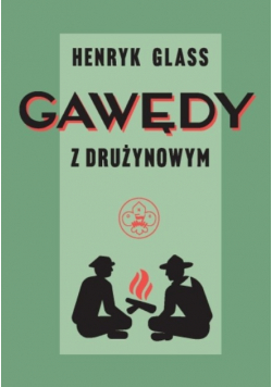 Gawędy z drużynowym