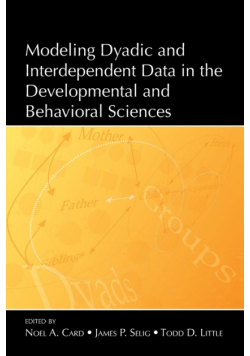 Modeling Dyadic and Interdependent Data in the Developmental and Behavioral Sciences
